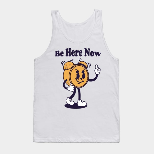 Be here now Tank Top by vitoria